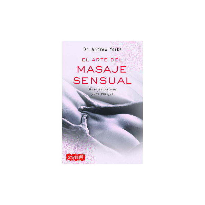 El Arte Del Masaje Sensual