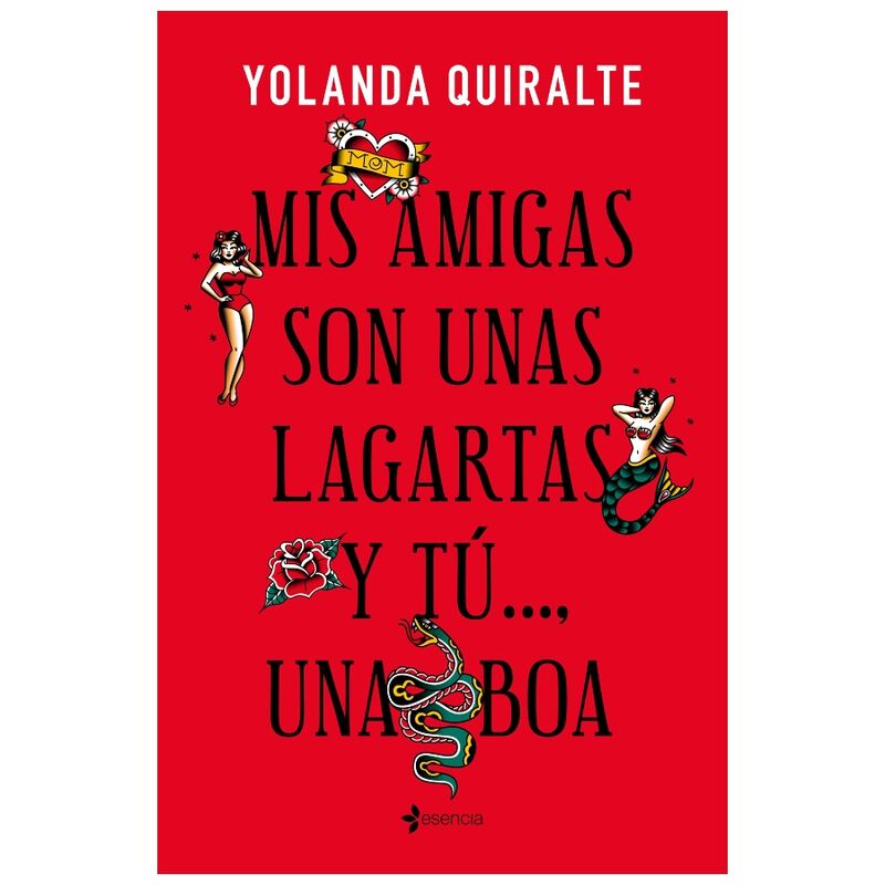 Grupo Planeta - Mis Amigas Son Unas Lagartas Y Tú...Una Boa Edicion De Bolsillo