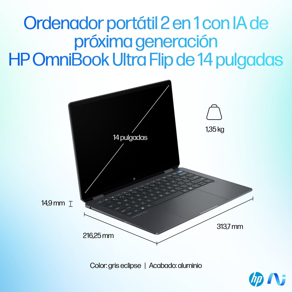 Portátil 14-Fh0006ns Regis 24c2 Hp Omnibook Ultra Flip 14 Ultra 7-258v (8c)    Win 11 32gb Lpddr5x On-Board 1tb Pcie Intel Arc Graphics Touch/14.0