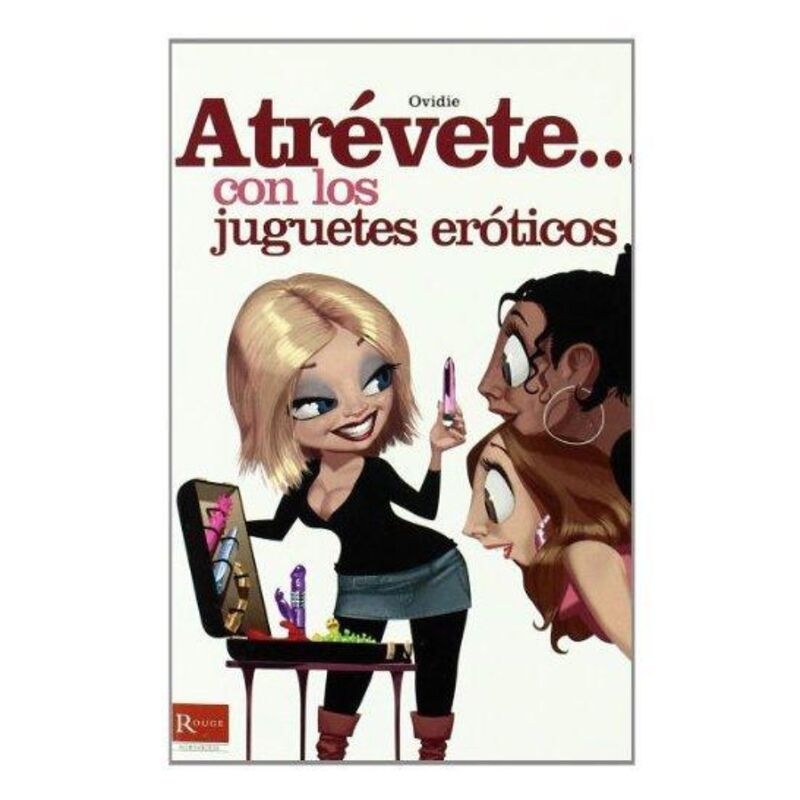 Atrevete... Con Los Juguetes Eroticos
