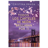 Grupo Planeta - Todos Los Carteles De Neon Brillaban Por Ti