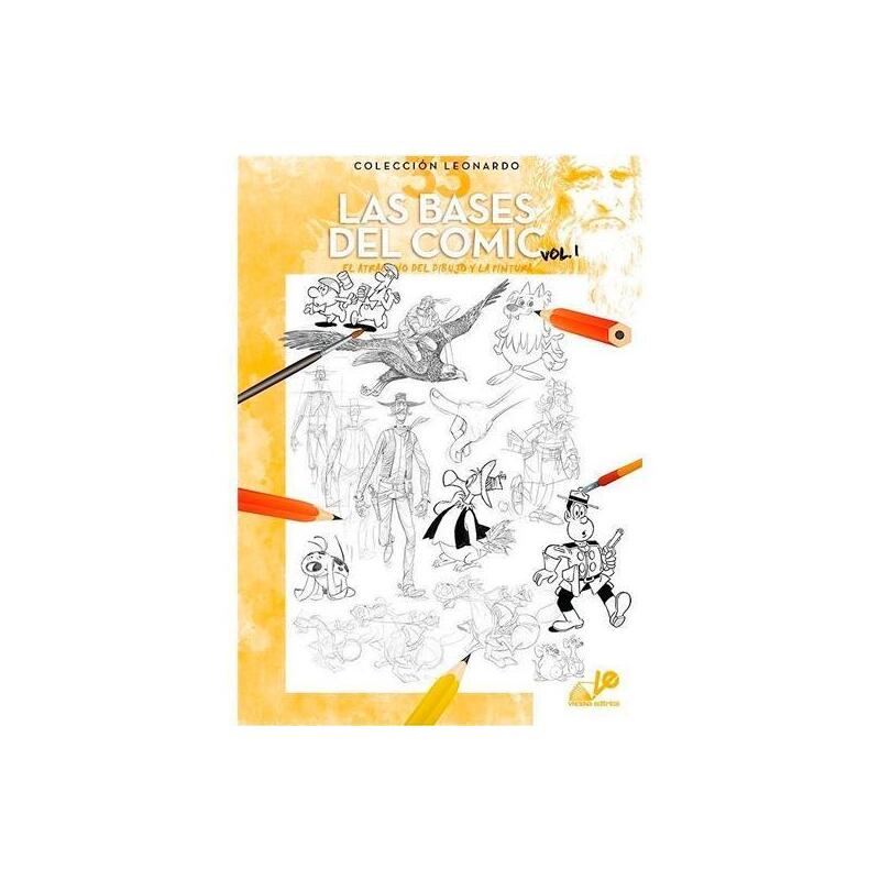 Técnicas De Dibujo Y Pintura Colección Leonardo Nº.33 Las Bases De Comic Vol. I